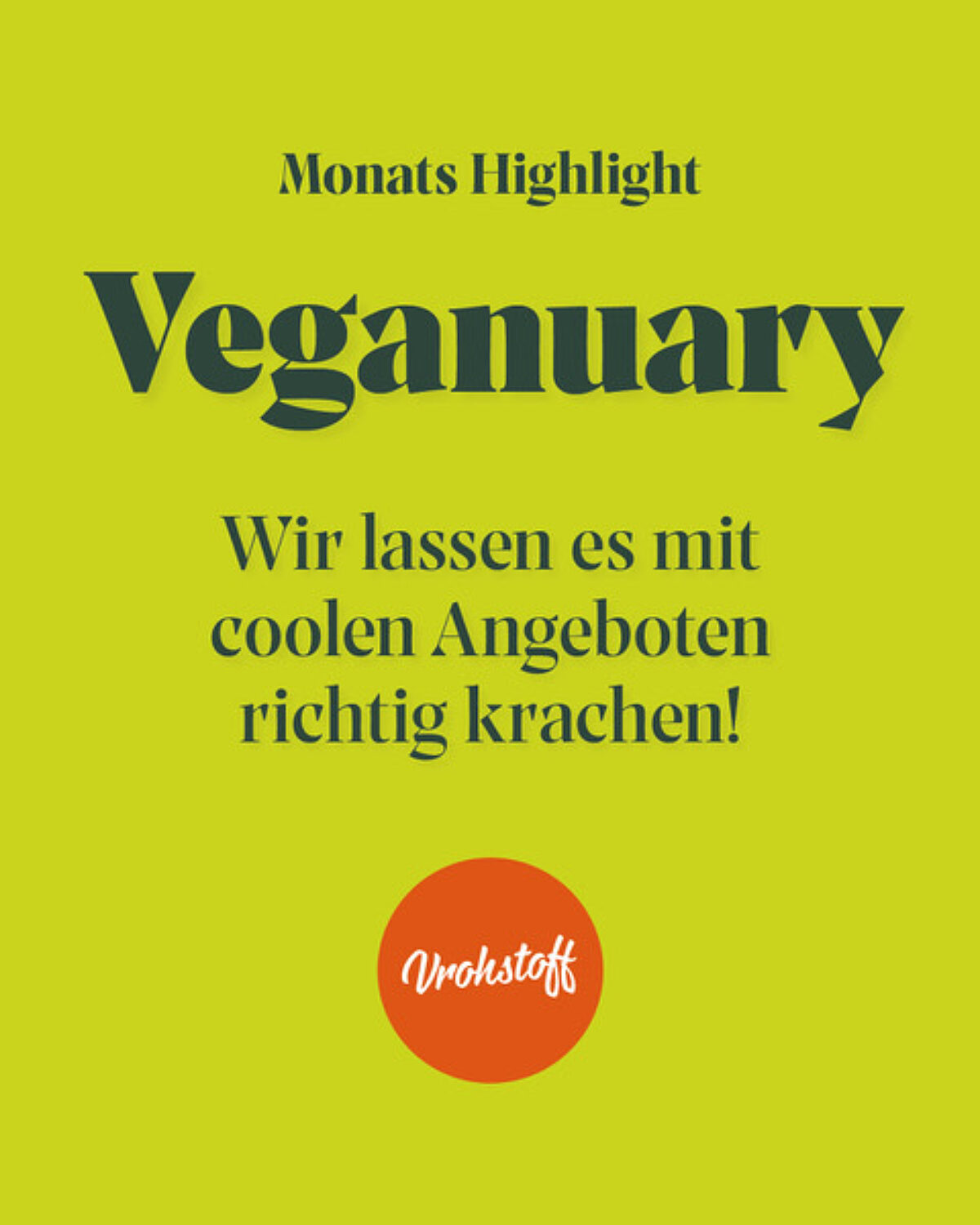 Vrohstoff Highlight Veganuary Insta3 Vrohstoff Highlight Veganuary Insta3